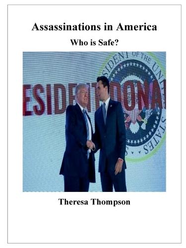 Assassinations in America - Who is Safe?