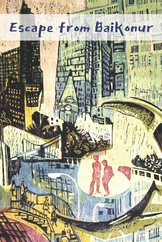 Escape from Baikonur