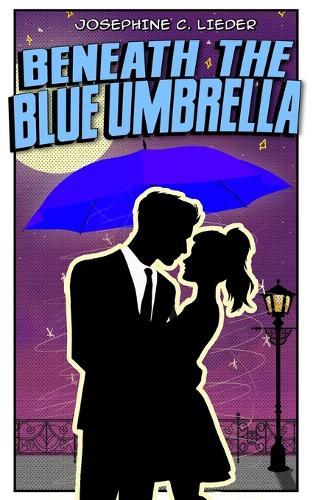 Beneath the Blue Umbrella