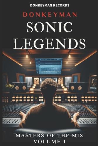 Sonic Legends: Masters of the Mix - Volume One