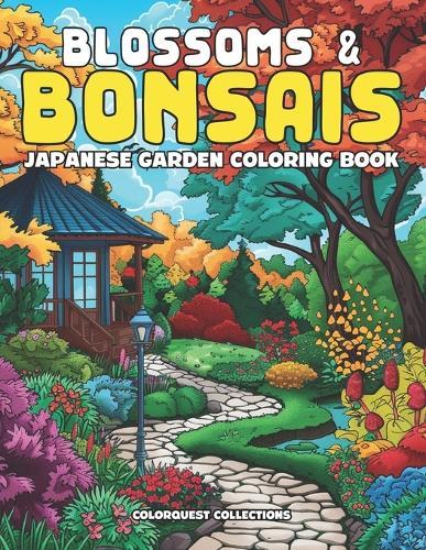 Blossoms & Bonsais: Japanese Zen Garden Coloring Book