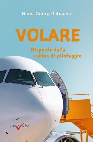 Volare: Risposte dalla cabina di pilotaggio