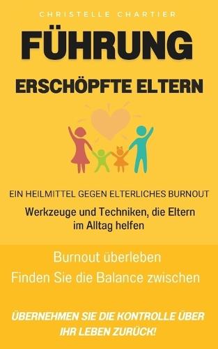 Effektive Eltern: Erziehen Sie Ihre Kinder, ohne sie zu bestrafen. Ratgeber für Alleinerziehende und werdende Eltern: Depressionen überwinden und zu einer erfüllten Elternschaft zurückfinden. Ein wichtiges Buch für Eltern !