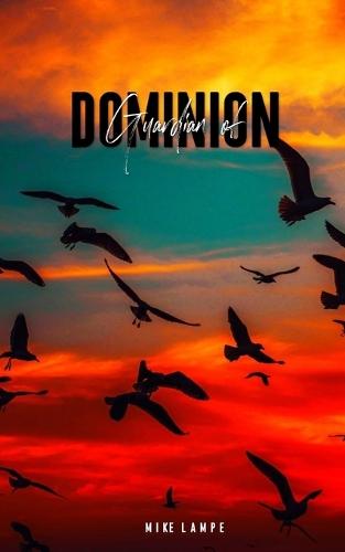 Guardian of Dominion: A Silver Way Novel