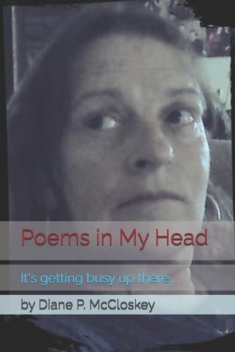 Poems in My Head: It's busy up there...