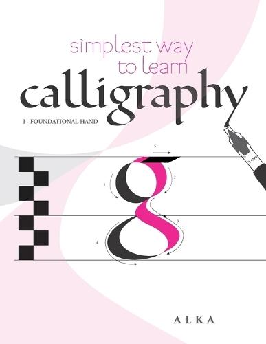 Simplest way to learn calligraphy: Foundational Hand