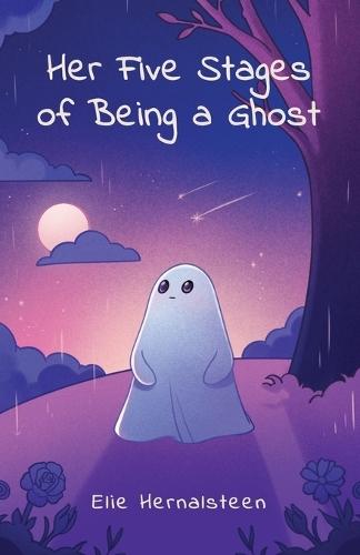 Her Five Stages Of Being A Ghost