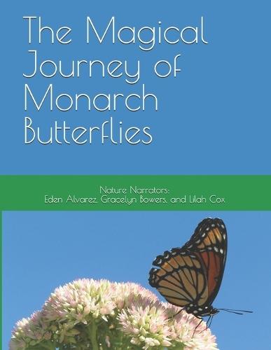 The Magical Journey of Monarch Butterflies