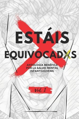 Estáis Equivocadxs: Antología benéfica por la salud mental infantojuvenil