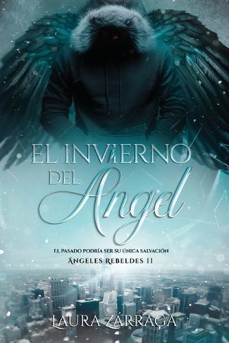 El invierno del Ángel: El pasado podría ser su única salvación