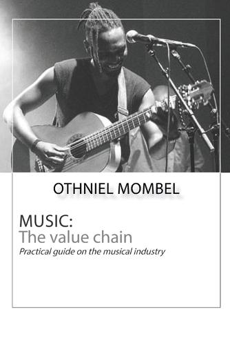 Music: The Value Chain: Practical guide to the music industry