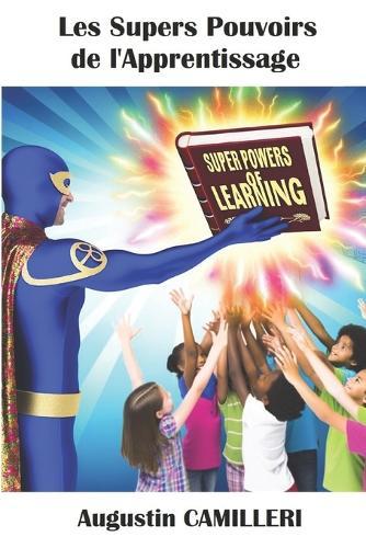 Les Supers Pouvoirs de l'Apprentissage