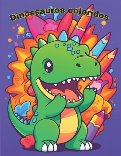 Dinossauros Coloridos: Livro infantil