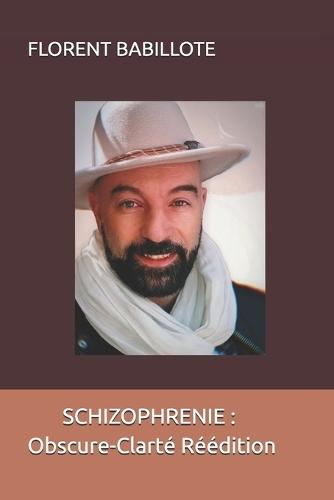 Obscure-Clarté Schizophrénia: Réédition