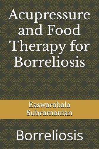 Acupressure and Food Therapy for Borreliosis: Borreliosis