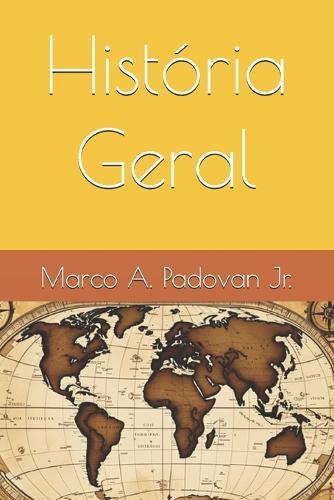 História Geral: Teias da Humanidade: Uma Jornada Através dos Tempos - Volume 1