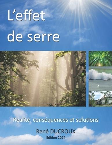 L'Effet de Serre: Réalité, conséquences et solutions