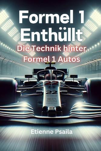 Formel 1 Enth�llt: Die Technik hinter Formel 1 Autos