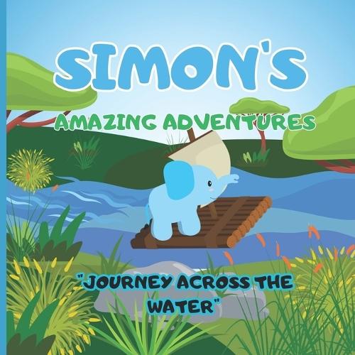 "Simon's Amazing adventures ""Journey Across the Water""": Duel with the Waves