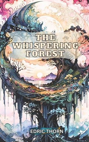 The Whispering Forest