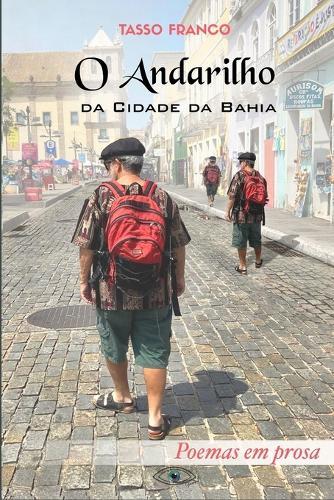 O Andarilho da Cidade da Bahia