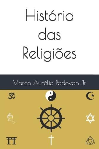 História das Religiões: Teias da Humanidade: Uma Jornada Através dos Tempos - Volume 4