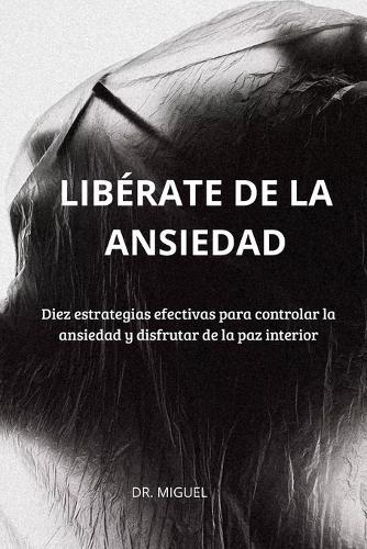 El Camino Para Vencer La Ansiedad