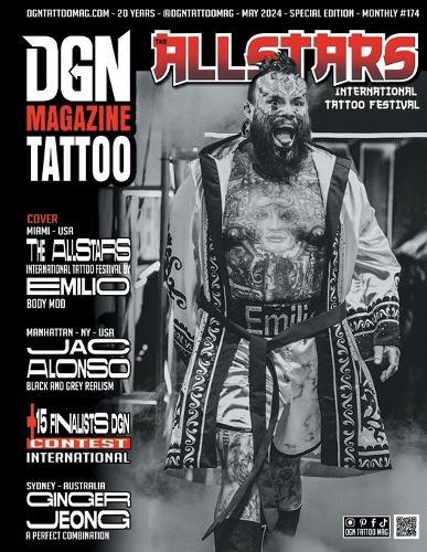 DGN Tattoo Magazine 20 Years #174 + 15 Finalists Contest International, book of tattoos: more than 100 tattoo for real, professional ... that will inspire...: Special edition ""The Allstars Tattoo Convention"" by Emilio Bod