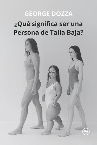 ¿Qué significa ser una Persona de Talla Baja?