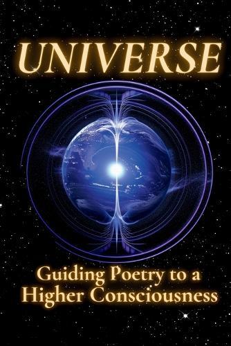 Universe: Guiding Poetry to a Higher Consciousness