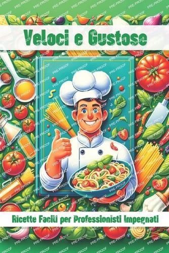 Veloci e Gustose - Ricette facili per Professionisti Impegnati: Porti abitualmente il tuo pasto a lavoro per la tua pausa pranzo, ma sei stufo delle solite cose?