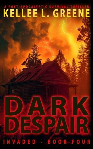 Dark Despair - A Post-Apocalyptic Survival Thriller