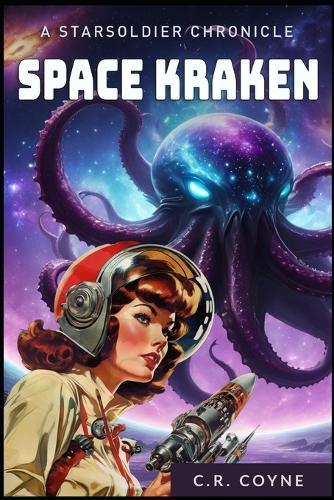 Space Kraken: A StarSoldier Chronicle