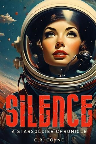 Silence: A StarSoldier Chronicle