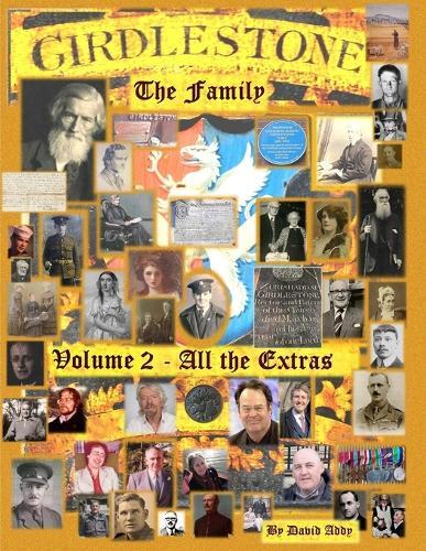 Girdlestone - All The Extra Details, The Wills, The As and Appendix's: The Extra Families, The Wills, The Appendix's, The associate families of Pocahontas and Lord Nelson