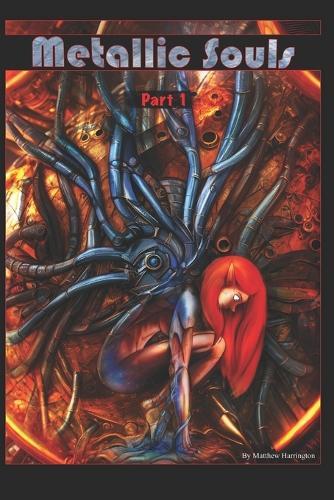 Metallic Souls: Part 1