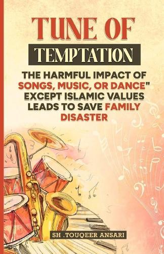Tune of Temptation: Harmful Impact of Songs Music Dance