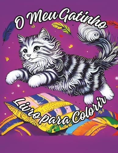 O Meu Gatinho - Livro para Colorir: 40 ador�veis p�ginas para colorir gatos para adultos