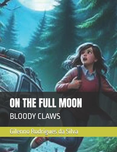 On the Full Moon: Bloody Claws