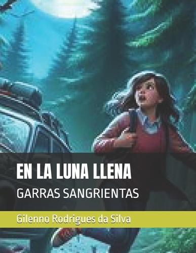 En La Luna Llena: Garras Sangrientas