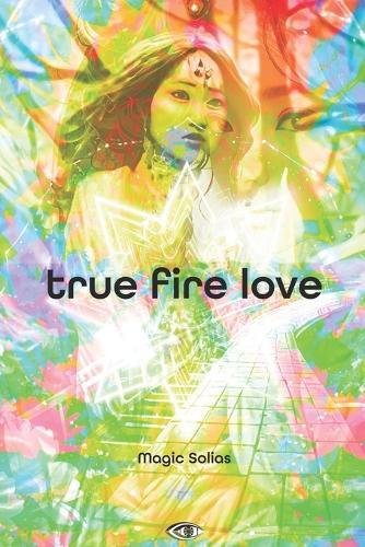 True Fire Love