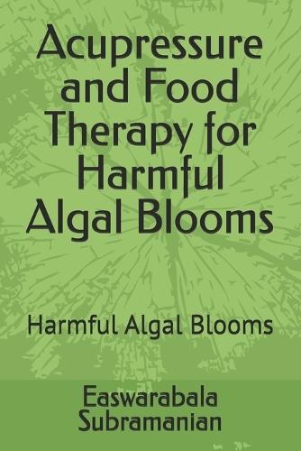 Acupressure and Food Therapy for Harmful Algal Blooms: Harmful Algal Blooms