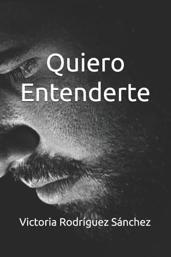 Quiero Entenderte