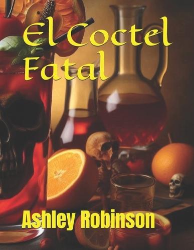 El Coctel Fatal