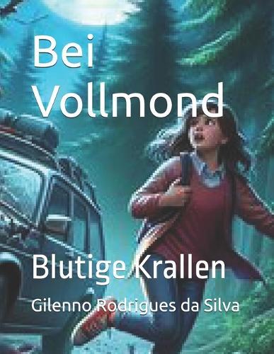 Bei Vollmond: Blutige Krallen