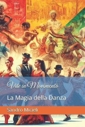 Vite in Movimento: La Magia della Danza