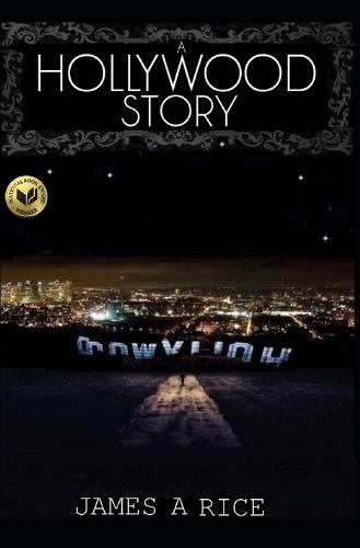 A Hollywood Story: A True Story