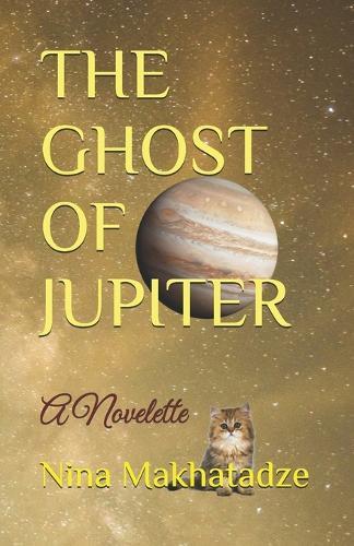 The Ghost of Jupiter: A Novelette