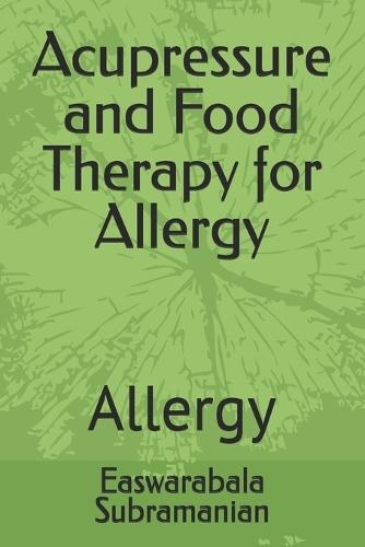 Acupressure and Food Therapy for Allergy: Allergy
