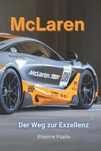 McLaren: Der Weg zur Exzellenz